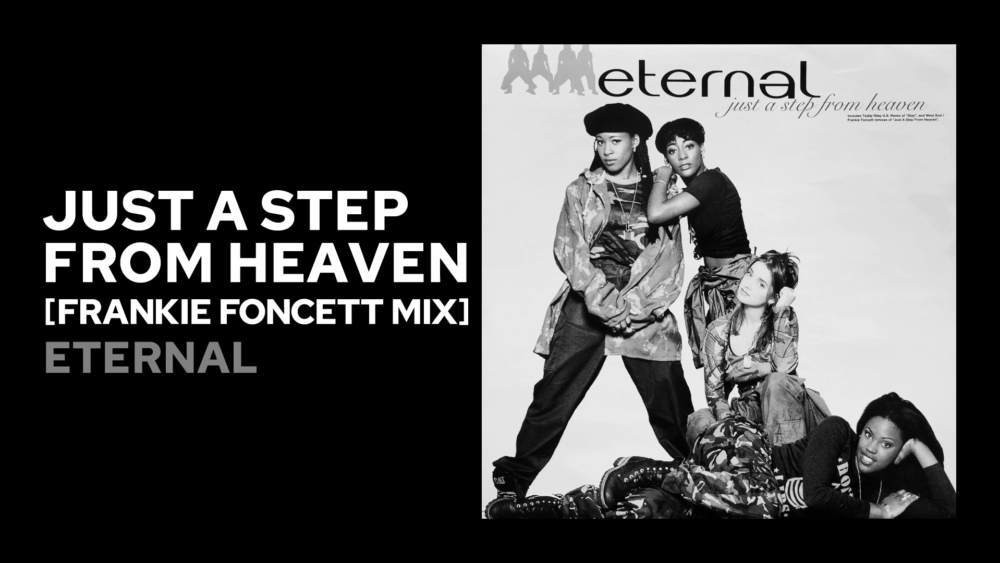 Just A Step From Heaven [Frankie Foncett Mix]